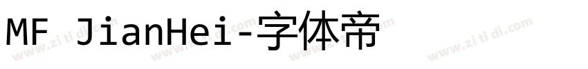MF JianHei字体转换 MF JianHei字体转换